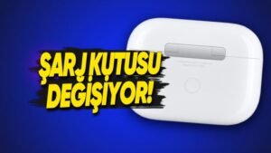AirPods Pro 3 Tasarımı: Kutuda Dokunmatik Sensör ve Yenilikler