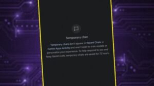 Geçici Sohbet Özelliği: Gemini’de 72 Saatlik Saklama ve Kısıtlı Özellikler