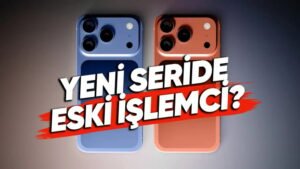 iPhone 17 Serisi: A19 A19 Pro ile Gelen Yenilikler ve Olası Fiyat Dağılımı