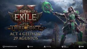 Path of Exile 2: The Third Edict — Act 4 ve Interlude’lar ile Yeni İçerikler ve Denge Değişiklikleri