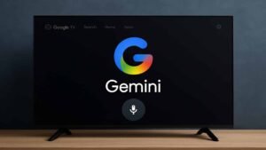 Gemini Entegreli Google TV: Yapay Zeka Asistanı Artık Ekranlarda