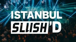 Istanbul Slush’D: Türkiye’nin Girişimcilik Ekosistemi Uluslararası Arenada Buluşuyor