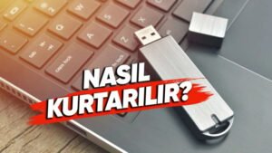 USB Bellek Kurtarma Rehberi: Bozulmuş USB’lerden Verileri Geri Getirme Yolları
