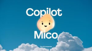 Copilot ve Mico: Veriyi Yüzleştiren Yeni Nesil Yapay Zeka Deneyimi