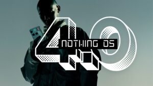 Nothing OS 4.0 Android 16 Open Beta: Kullanıcılar için Başlangıç Rehberi ve Neler Geliyor