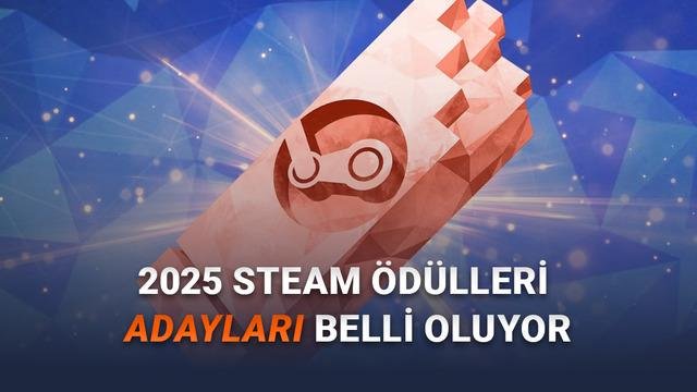 2025 Steam Ödülleri Aday Gösterimi ve Takvim Bilgileri
