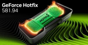 GeForce Hotfix 581.94: KB5066835 Kaynaklı Performans Düşüşlerine Özel Düzeltme