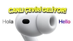 AirPods Pro 3 ve iOS 26: Canlı Çeviri Türkiye’ye Geliyor mu? İşitme Koruma Detayları ve Yaygın Destek Listesi