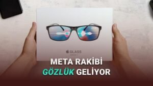 Apple Vision Air Projelerinin Ertelemesi ve Meta ile Rekabet Odaklı Strateji