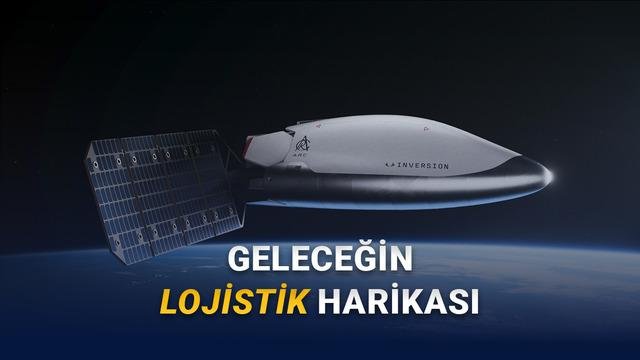 Arc Uzay Aracı: Inversion’ın Yeni Nesil Yük Taşıyıcı ve Görevelleştirme Planı