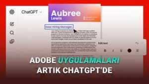 ChatGPT ile Adobe Ürünlerinin Entegre İş Akışı: Fotoğraf, PDF ve Tasarımda Yeni Dönem