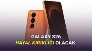 Galaxy S26 Serisi: S25 ile Karşılaştırmalı İlk İzlenimler ve Öne Çıkan Değişiklikler