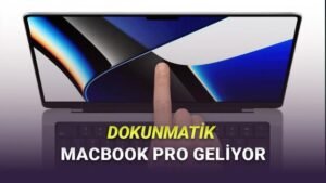 Gelecek Yılın MacBook Pro’suna Dair Büyük Güncelleme Rüzgarı: OLED Ekran, Dokunmatik Özellikler ve M6 Sıra Tüketiciye Ne Anlatıyor?