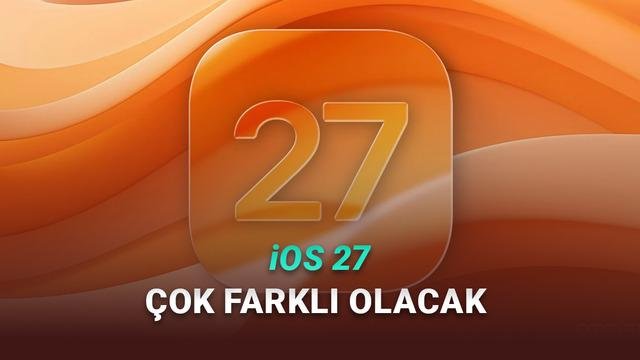 iOS 27: Kalite ve Yapay Zeka Odaklı Yenilikler Yolunda Apple’ın Yeni Stratejisi