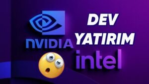 NVIDIA ile Intel İş Birliği: Yeni Nesil Özel İşlemciler İçin Büyük Adım