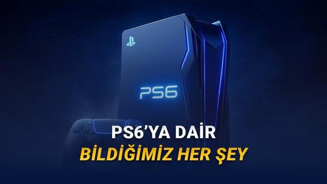PS6 İçin Bilinenler ve Kostümlemeler: Yeni Nesil Konsolun Yol Haritası