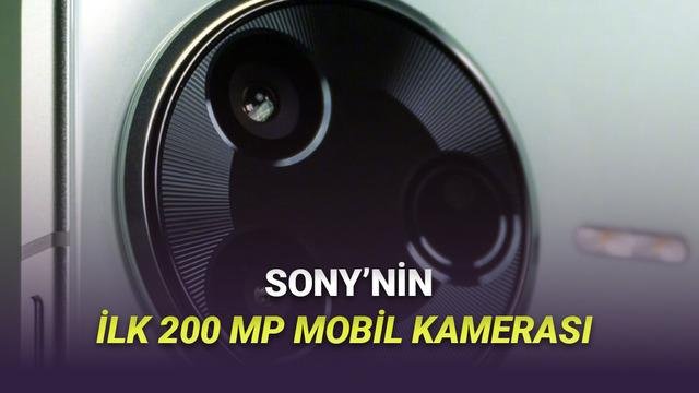 Sony LYT-901: 200 MP Mobil Kamera Sensörüyle Akıllı Cihazlarda Yeni Bir Dönem