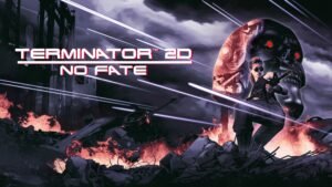 Terminator 2D: No Fate – Yeni Nesil Terminal Döngüsü Oyunu Resmen Duyuruldu