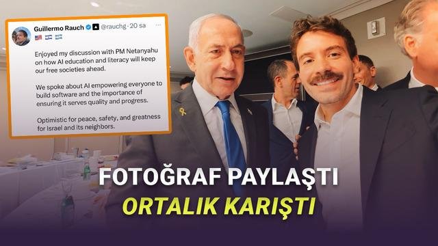 Vercel’nin Net Netanyahu Fotoğrafı Tartışmaları ve Guillermo Rauch’ın Rolü