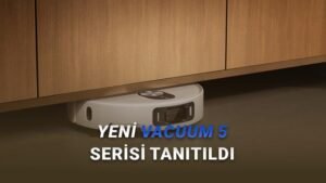 Xiaomi Robot Vacuum 5 ve 5 Pro: Güçlü performansla ev temizliğinde yeni standart