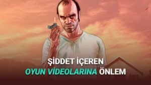 YouTube’un Oyun Videolarında Şiddet İçeriğine Yönelik Yeni Kısıtlama Planı ve Etkileri