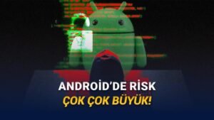 Android Güvenlikte Kritik Eşik: Eski Sürümler ve Güncelleme Desteği Kavşak Noktasında