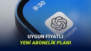 ChatGPT Go Türkiye: Uyguladığı Avantajlar ve Fiyatlandırma Detayları