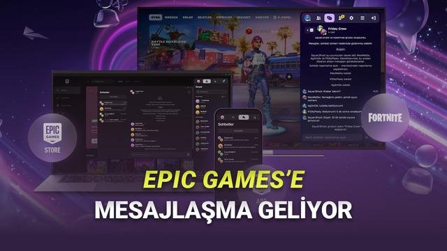 Epic Games Mesajlaşma Özelliğini Duyurdu: Platformdaki Tüm Cihazlarda Anlık Sohbet