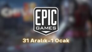 Epic Games Store’da Yılbaşı Gizemli Oyun Dönemi Devam Ediyor: Her Gün Ücretsiz Oyunlar Sizlerle