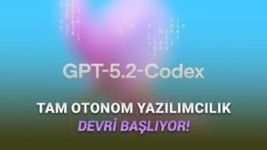 GPT-5.2 Codex ile Yazılım Mühendisliğinde Yeni Bir Dönem Başlıyor