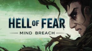 Hell of Fear: Mind Breach – Immersive Horror Survival from Türkiye