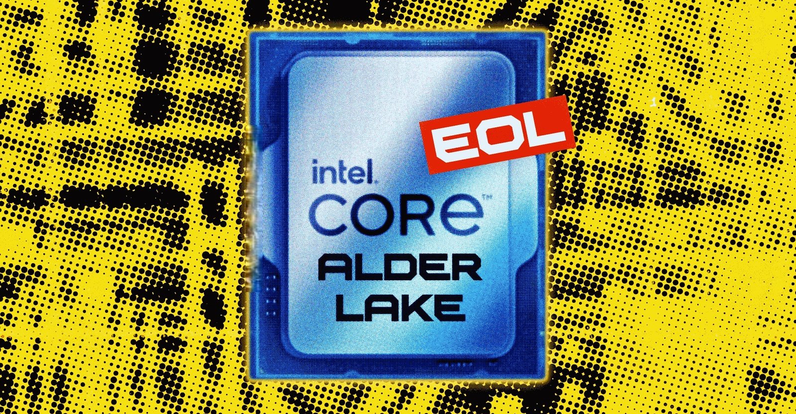 Intel’in Alder Lake Üretim Sonu ve EOL Takvimi: 12. Nesil Kategorik Üretim Durdurma