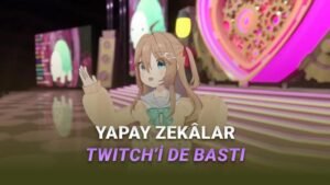 Neuro-sama: Twitch’in Abone Gücü ve Yapay Zeka ile Yayıncılık Yeni Dönemi