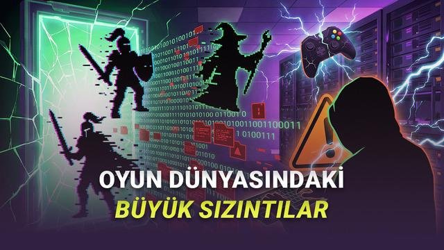 Oyun Dünyasında Büyük Veri Sızıntıları: Yazılımlardan Yayıncılara Kadar Siber Gölge
