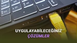 Wi‑Fi Bağlı Ama İnternet Yok: Adım Adım Çözüm Rehberi