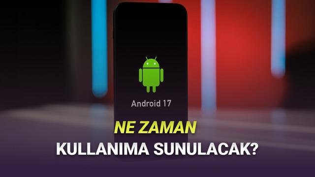 Android 17 Beta 1 Yakında Başlıyor: Haziran’da Geniş Çıkış İçin Kendini Hazırlıyor