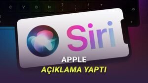 Apple’ın Siri Geliştirmesi 2026’ya Taşınırken Yapılan Değişiklikler ve Beklentiler