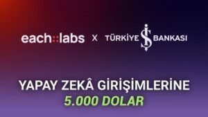 Eachlabs ve Maximiles: Türkiye’den Küresel Yapay Zeka Destekli Girişimlere 5.000 Dolarlık Ücretsiz Kredi