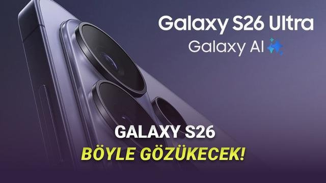 Galaxy S26 Ultra: Tasarım ve Özellikler Detaylandı – Galaxy Unpacked Beklentisi