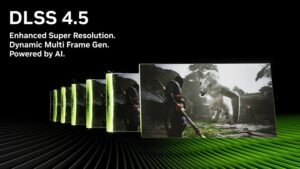 NVIDIA DLSS 4.5 ile Dynamic Multi Frame Generation Çıkış Takvimi Netleşti