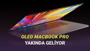 OLED Ekranlı MacBook Pro: 2026 Son Çeyrekte Tanıtım ve Üretim Planları