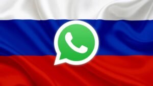 Rusya WhatsApp’a Yönelik Engellemeyi Sınırlandırırken Devlete Ait Gözetim İçin Mesajlaşma Uygulamalarını Öne Çıkarmayı Hedefliyor