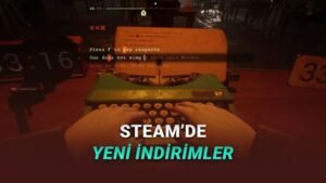 Steam Yazma Festivali İndirimleri: Oyunlarda Kaçırılmayan Fiyatlar
