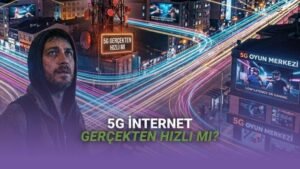 5G Hız Algısı ve Gerçekler: En Yüksek Kayıtlar ile Ülke Ortalamaları Arasındaki Uçurum