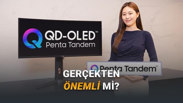 Beş Katmanlı OLED: Samsung’ın Yeni Penta Tandem Mimarisi ve Parlaklık/Verimlilik Dengelemesi