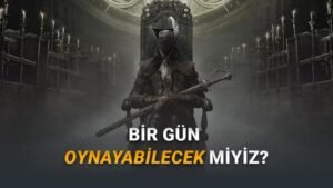 Bloodborne 2: Haklar, Stratejiler ve Bekleyişin Gölgesinde FromSoftware