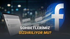 ChatGpt ve Facebook Gizlilik İddiası: Özel Konuşmalar mı Paylaşılıyor?