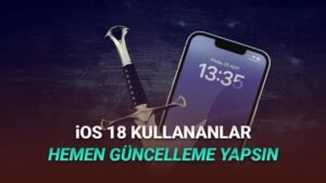 DarkSword Güvenlik Açığıyla Mücadelede iOS 26 Güncellemesi Yolunu Açıyor