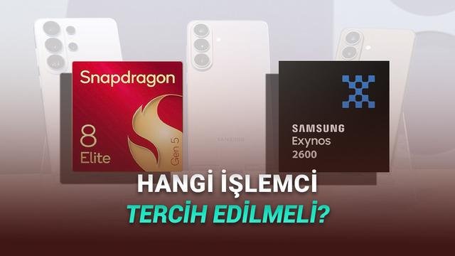 Galaxy S26 Serisi: Exynos 2600 vs Snapdragon 8 Gen 5 for Galaxy—Performans Karşılaştırması