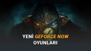 GeForce NOW’a Şubat Sonu Yeni Oyunlar: Styx: Blades of Greed ve Daha Fazlası